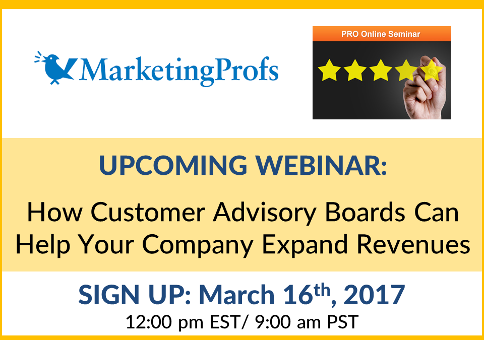 Online Seminar: How a Customer Advisory Board Can Help Your Company Expand Revenue