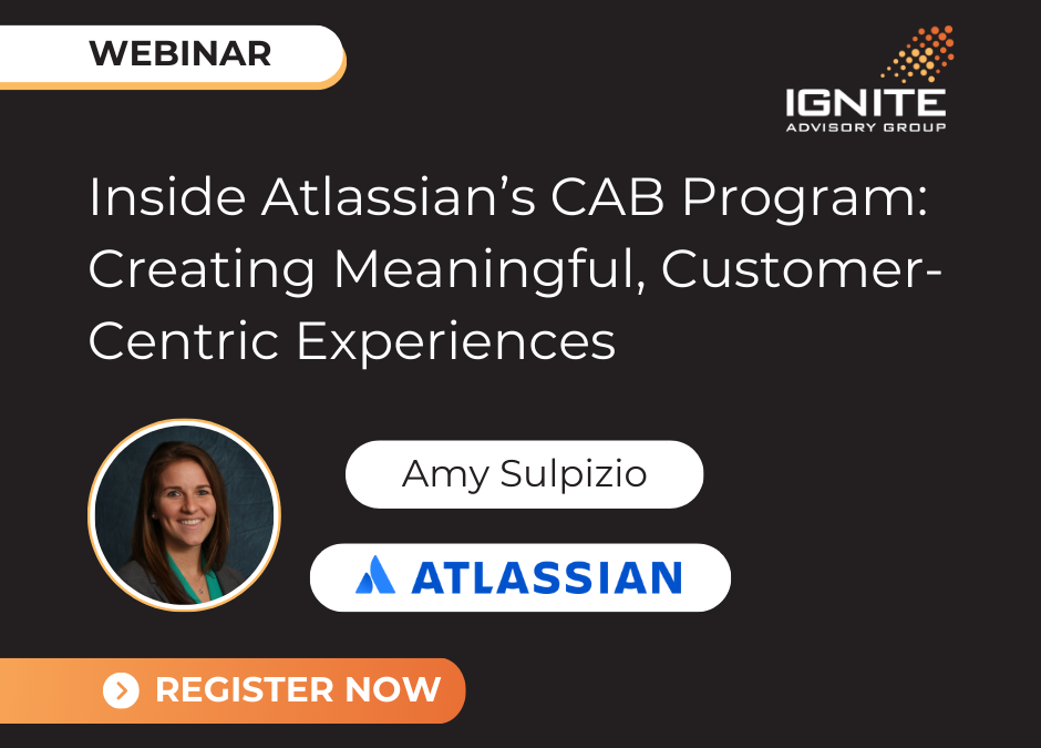 [WEBINAR] March 12th: Inside Atlassian’s CAB Program: Creating Meaningful, Customer-Centric Experiences